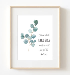 Out of all the little girls Quote Nursery Print - NQ1060Q