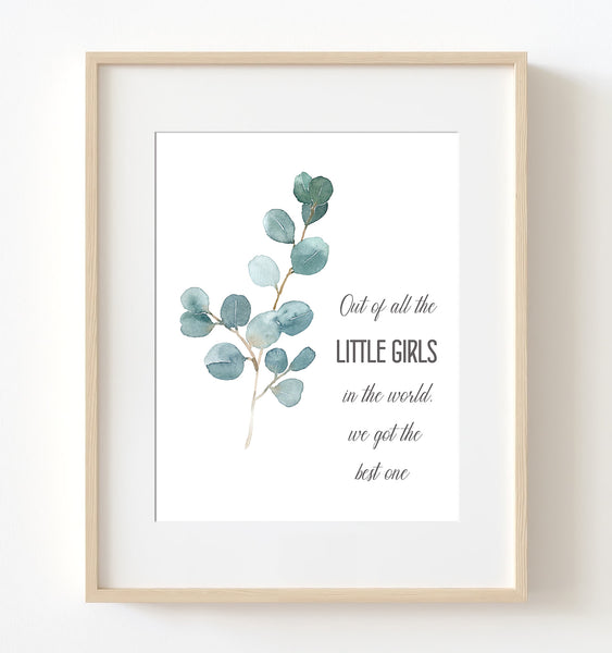 Out of all the little girls Quote Nursery Print - NQ1060Q