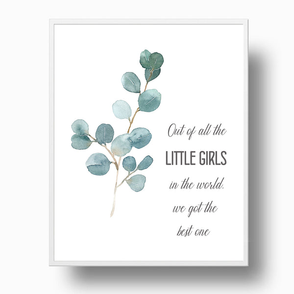 Out of all the little girls Quote Nursery Print - NQ1060Q