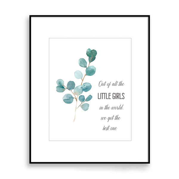 Out of all the little girls Quote Nursery Print - NQ1060Q