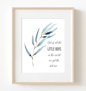 Out of all the little boys in the world Quote Nursery Print - NQ1061Q